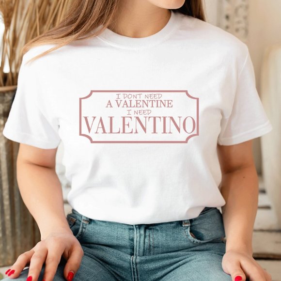 I don't need a valentine Unisex T-shirt fashion Graphic - Picture 5 of 7